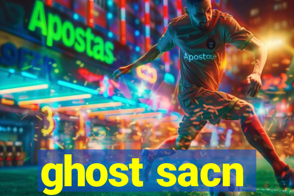 ghost sacn